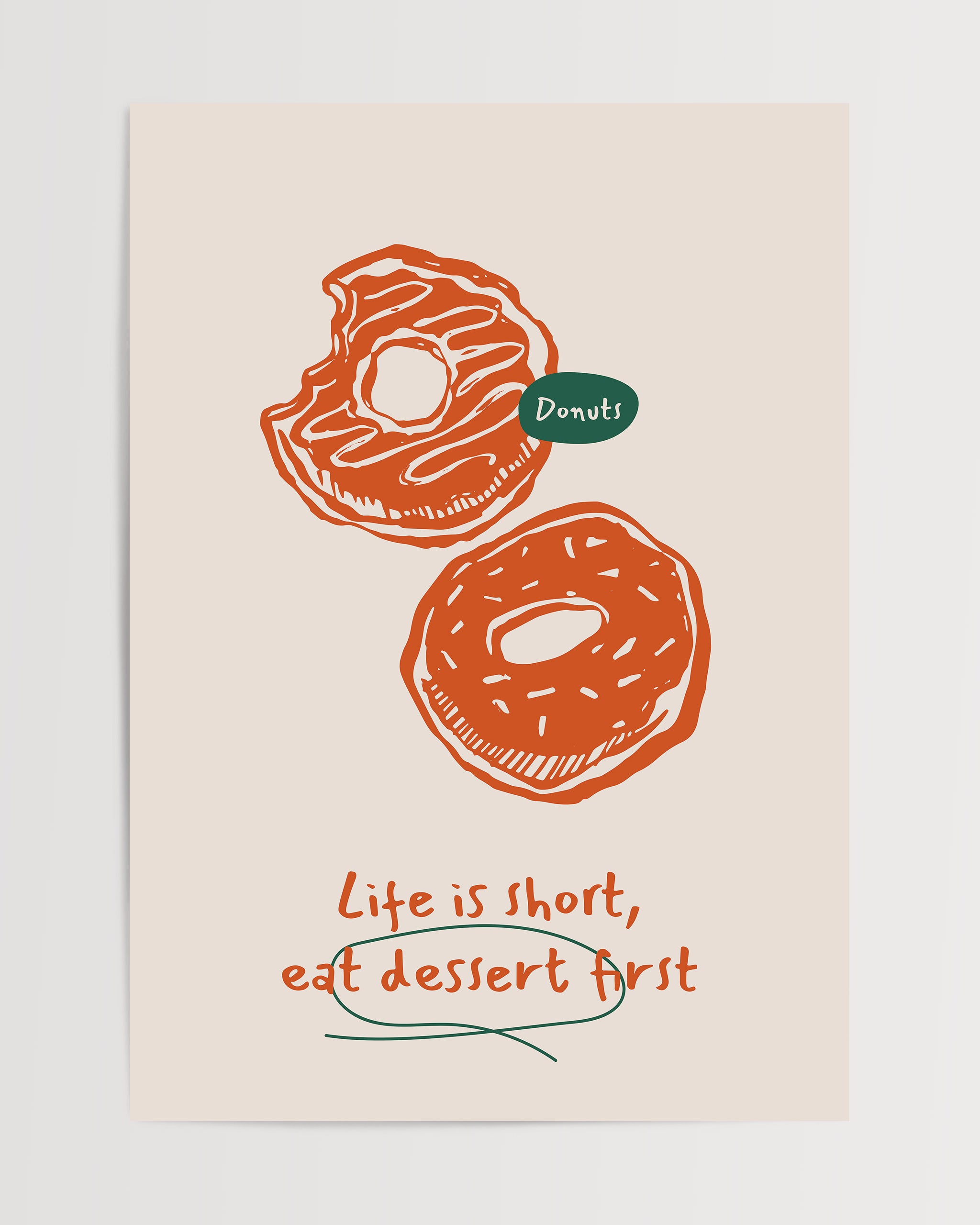 Dessert First, Questions Later-psoter-wall_art-decor-The Poster Square