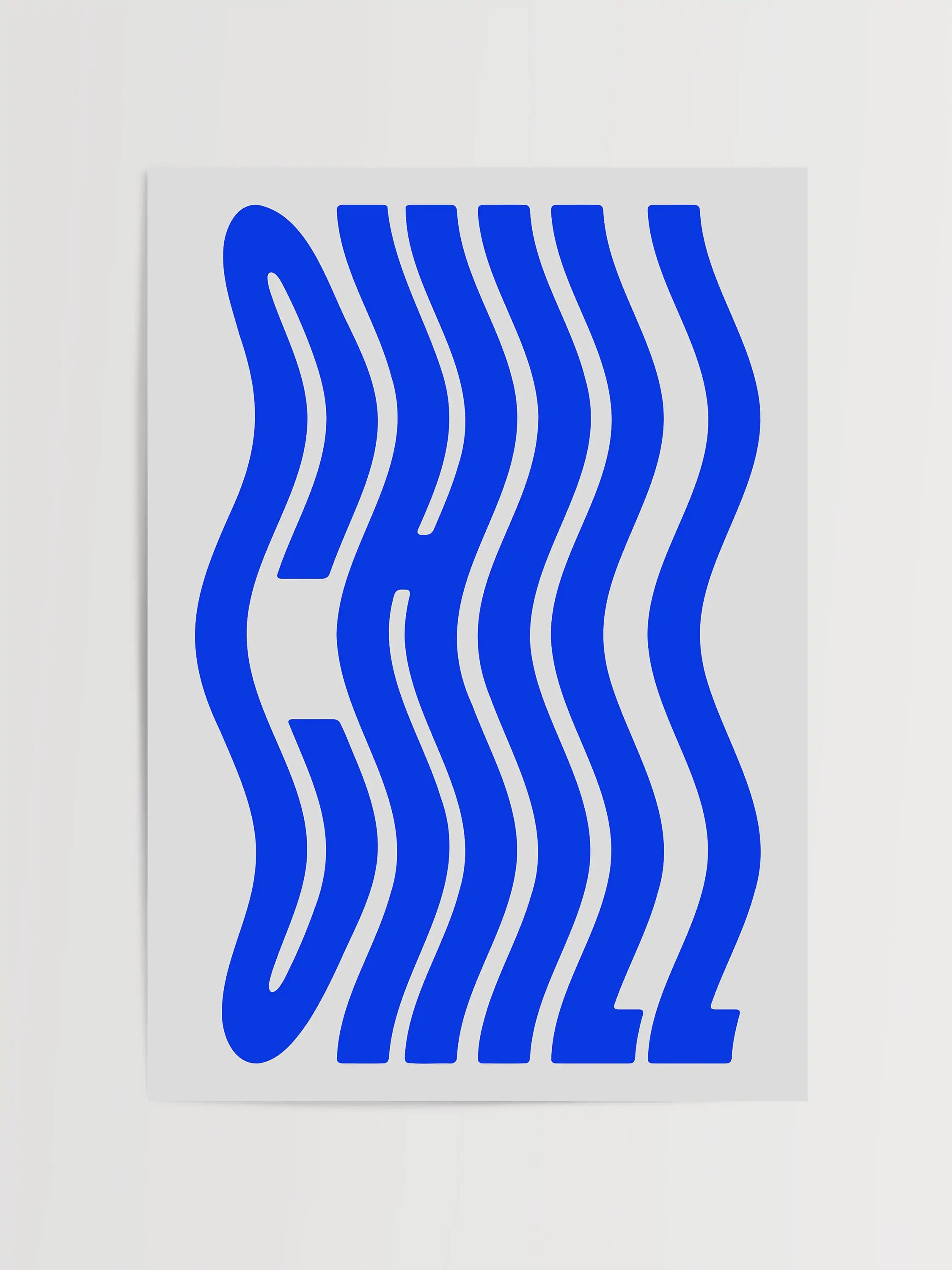 Chill Typography Print